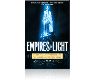 Empires of Lightr by Jill Jonnes